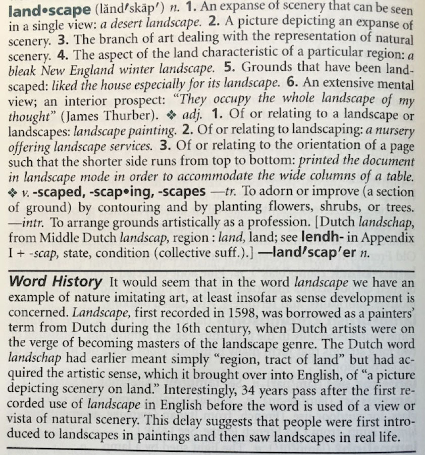 American Heritage Dictionary definition of landscape, 4th ed, 2000